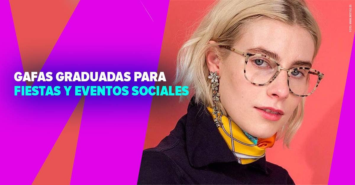 Gafas graduadas para fiestas y eventos sociales