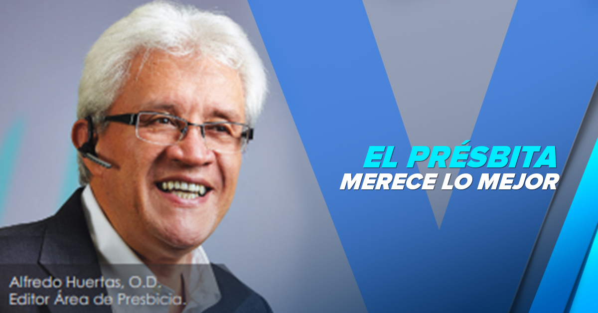 EL PRÉSBITA  MERECE LO MEJOR