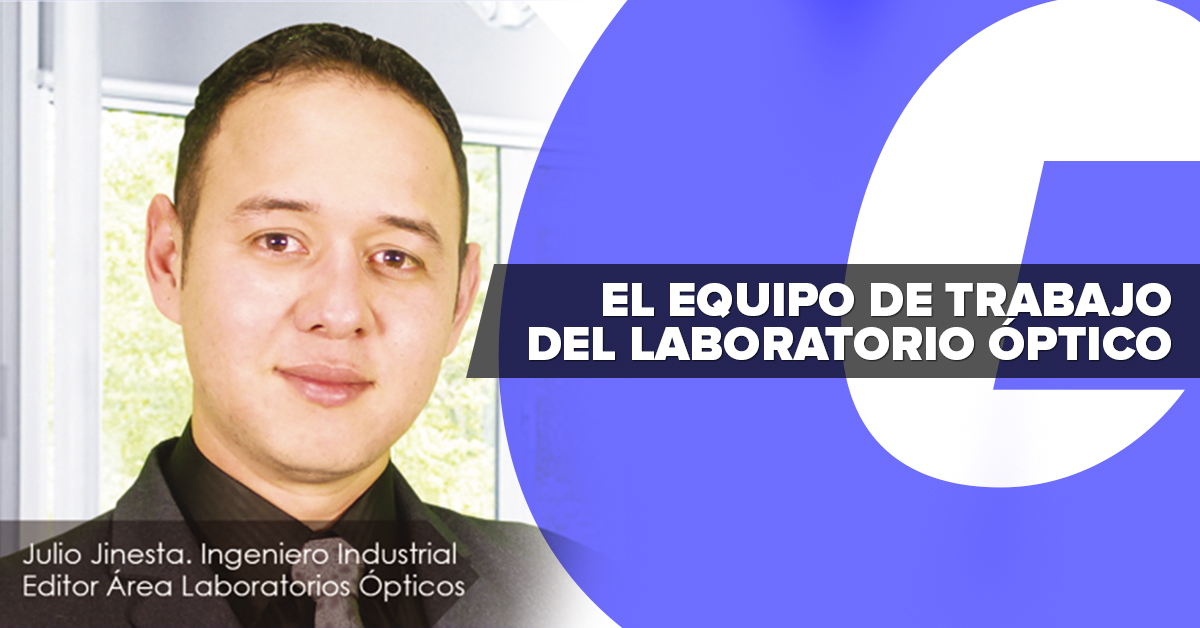 EL EQUIPO DE TRABAJO DEL LABORATORIO ÓPTICO