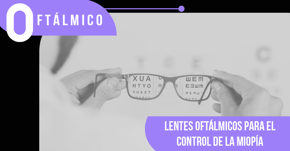 Lentes oftálmicos para el control de la miopía