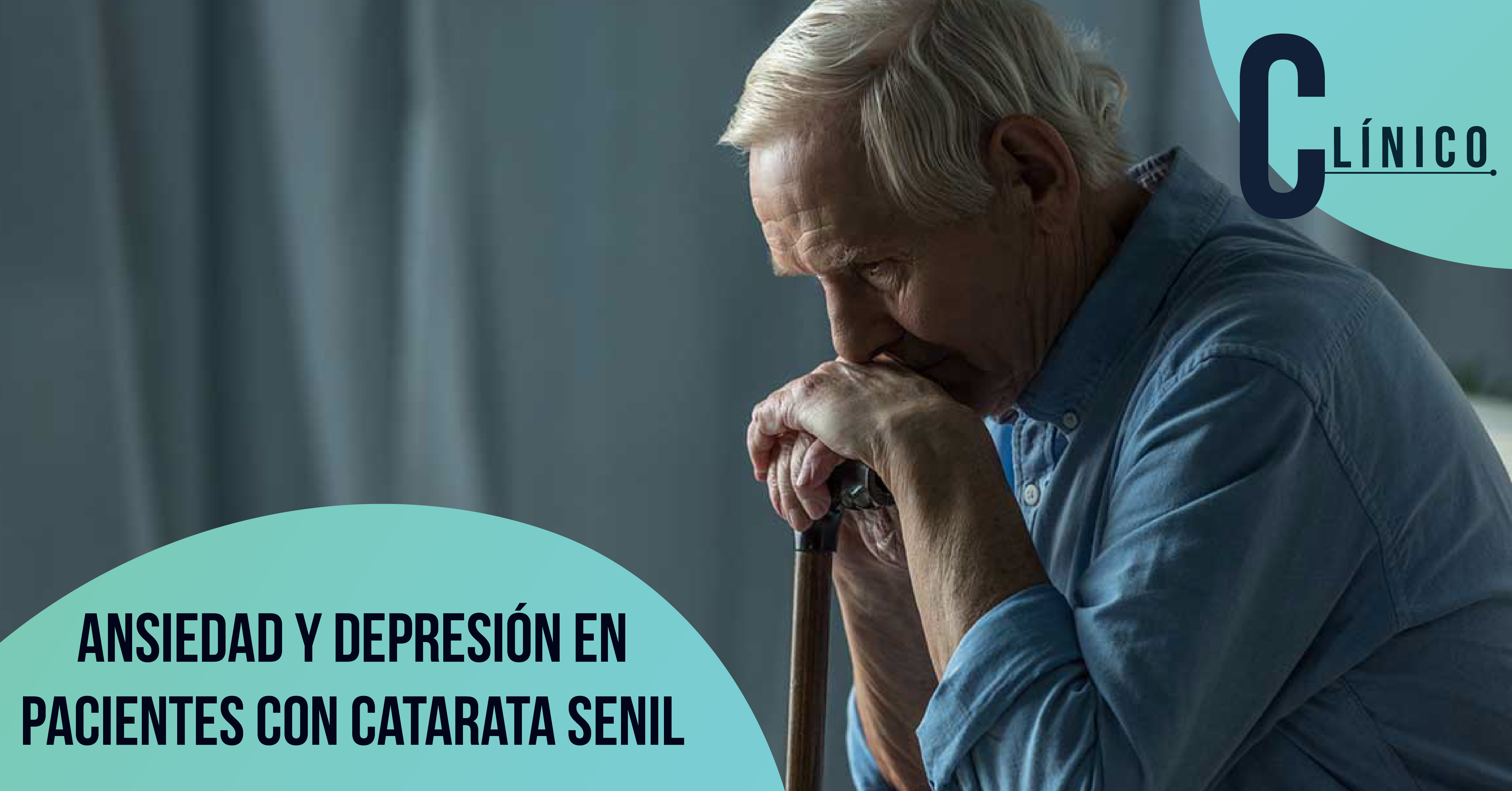 ANSIEDAD Y DEPRESIÓN EN PACIENTES CON CATARATA SENIL