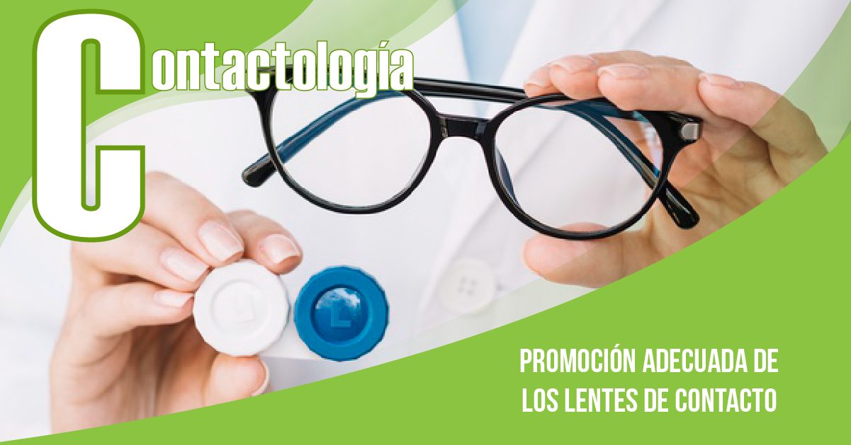 PROMOCIÓN ADECUADA DE LOS LENTES DE CONTACTO