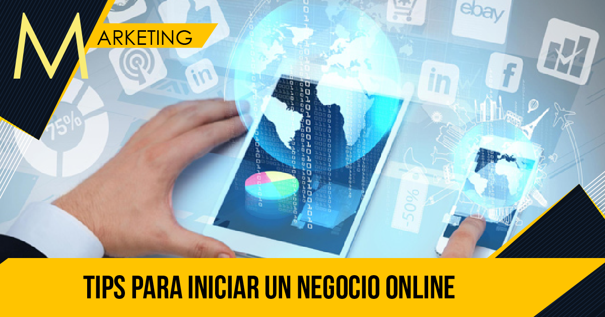 TIPS PARA INICIAR UN NEGOCIO ONLINE