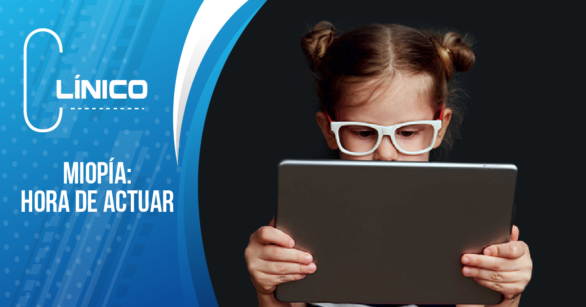 MIOPÍA:  HORA DE ACTUAR