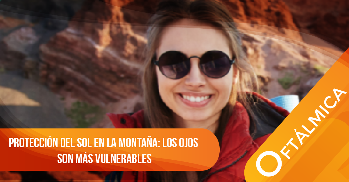 Protección del sol en la montaña: Los ojos son más vulnerables