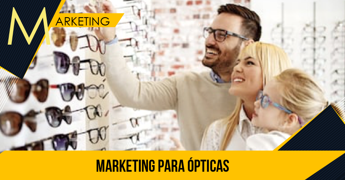 MARKETING PARA ÓPTICAS