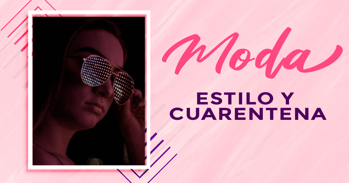 ESTILO Y CUARENTENA