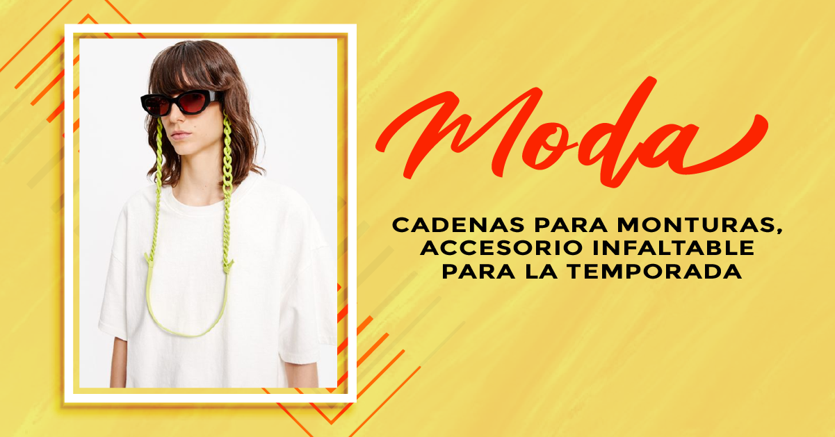 CADENAS PARA MONTURAS, ACCESORIO INFALTABLE PARA LA TEMPORADA