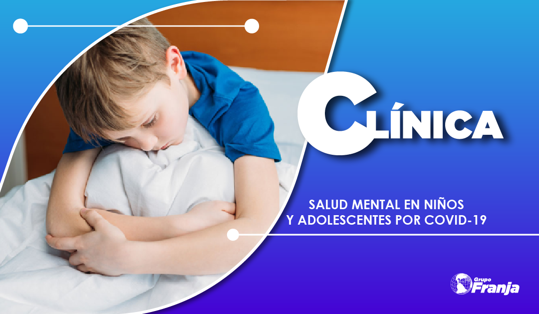 SALUD MENTAL EN NIÑOS Y ADOLESCENTES POR COVID-19