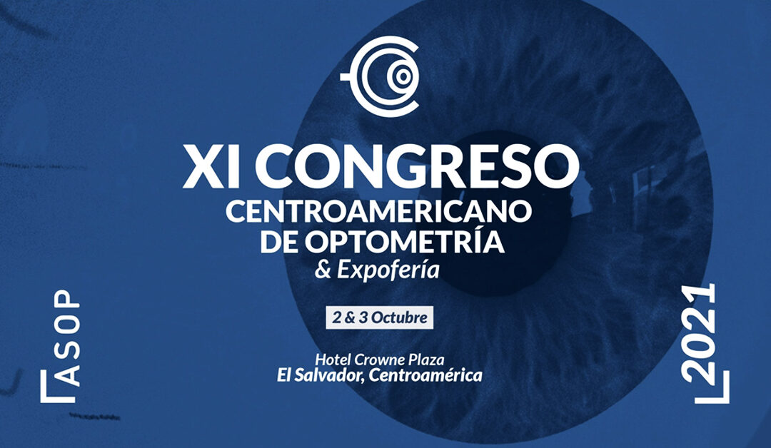 XI CONGRESO CENTROAMERICANO DE OPTOMETRÍA & EXPOFERIA