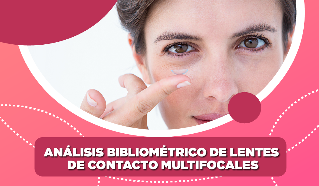 Análisis bibliométrico de lentes de contacto multifocales