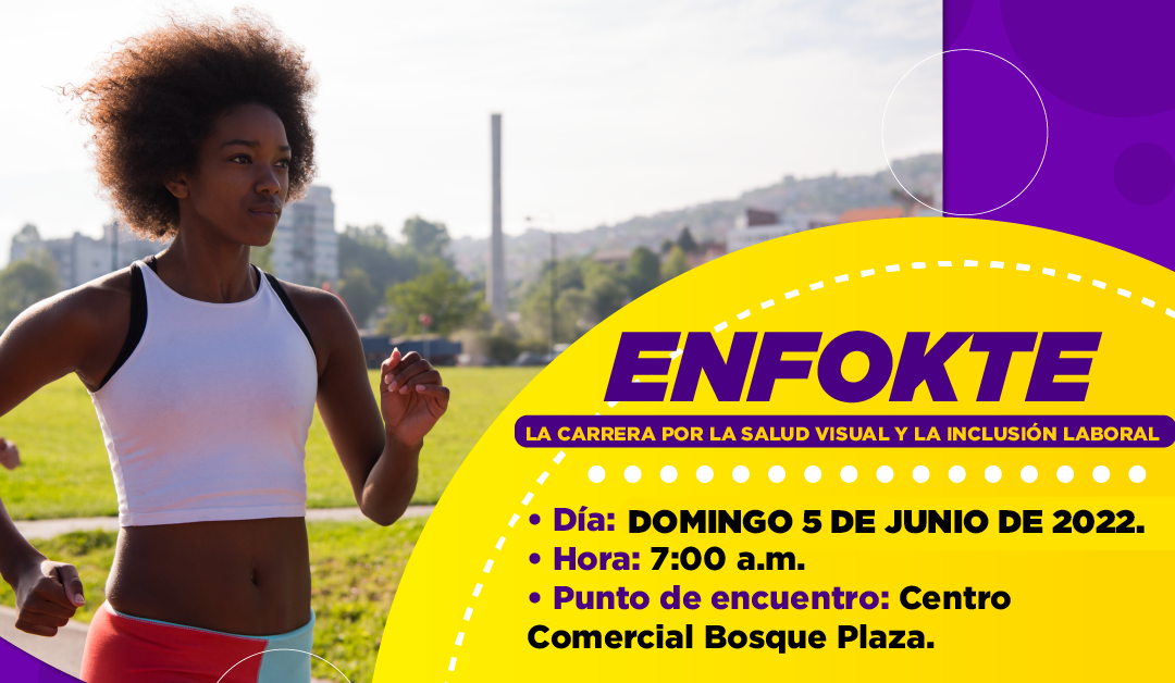 Carrera ENFOKTE en pro de la salud visual