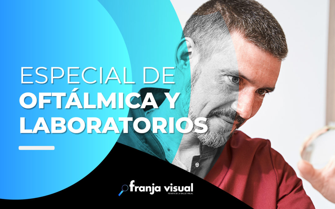 Especial de Oftálmica y Laboratorios.