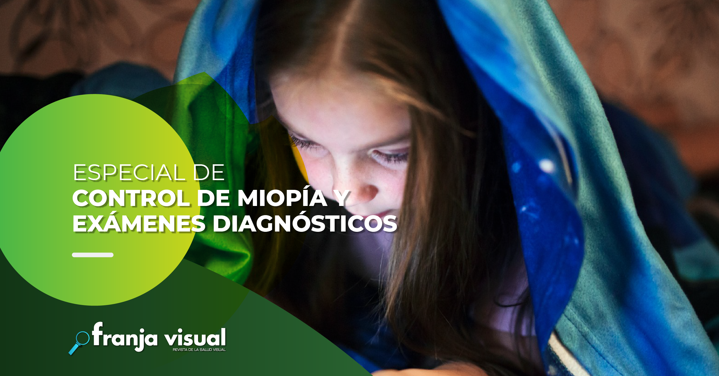 Especial de Control Miopía y Exámenes Diagnósticos