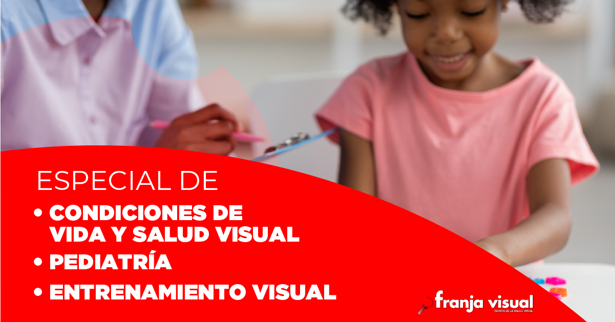 Especial Condiciones de Vida, Pediatría y Entrenamiento Visual
