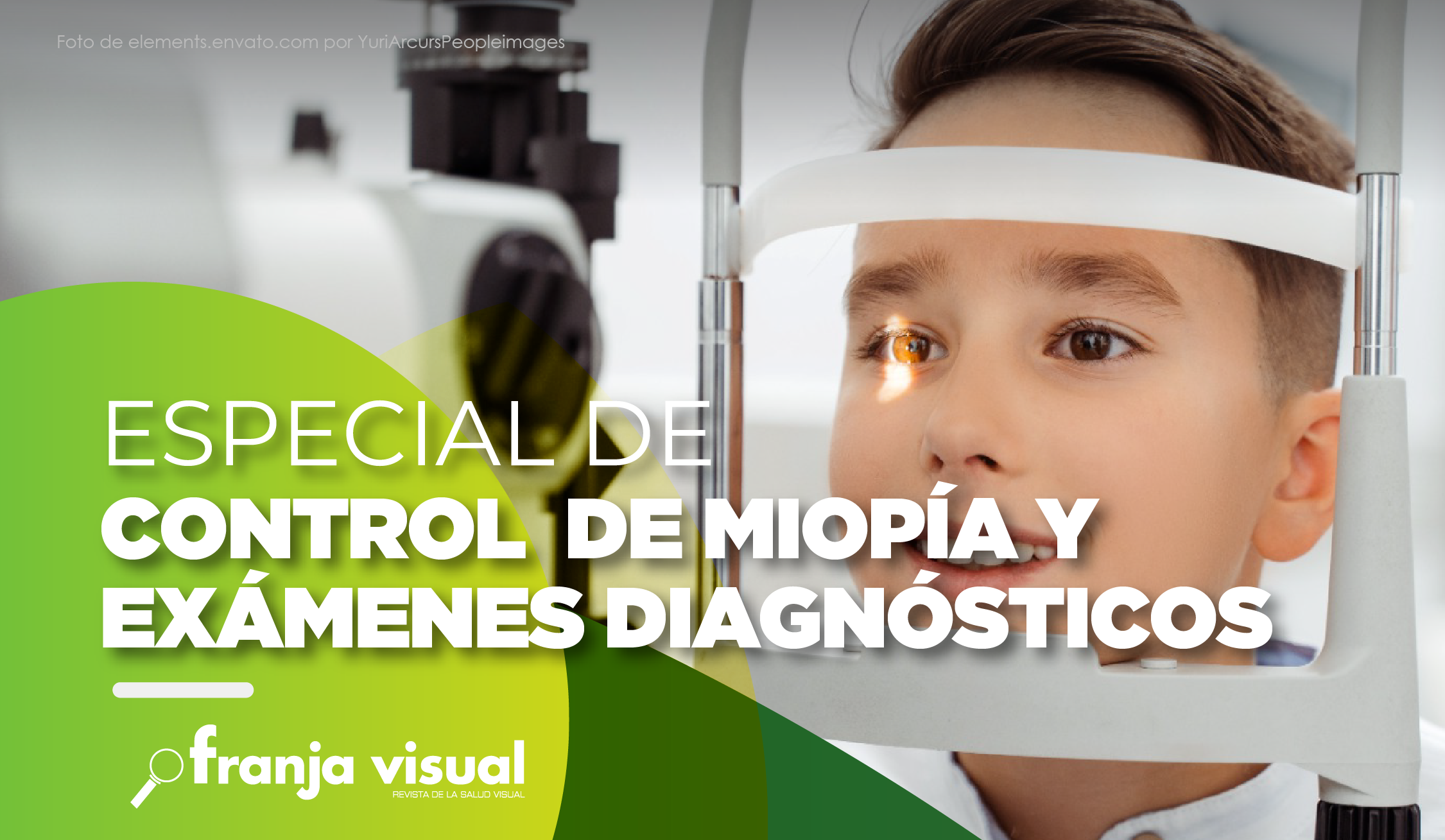 Especial de Control Miopía y Exámenes Diagnósticos