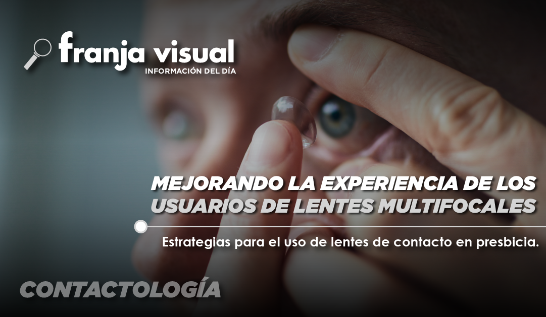 Mejorando la experiencia de los usuarios de lentes multifocales