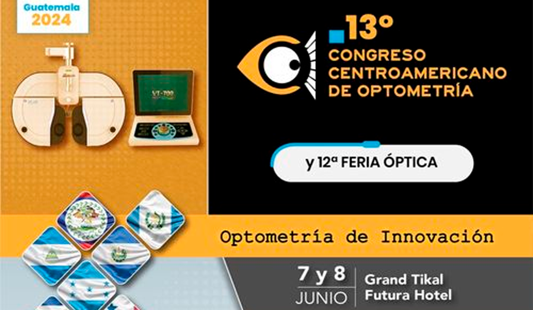 13º Congreso Centroamericano de Optometría y la 12ª Feria Óptica