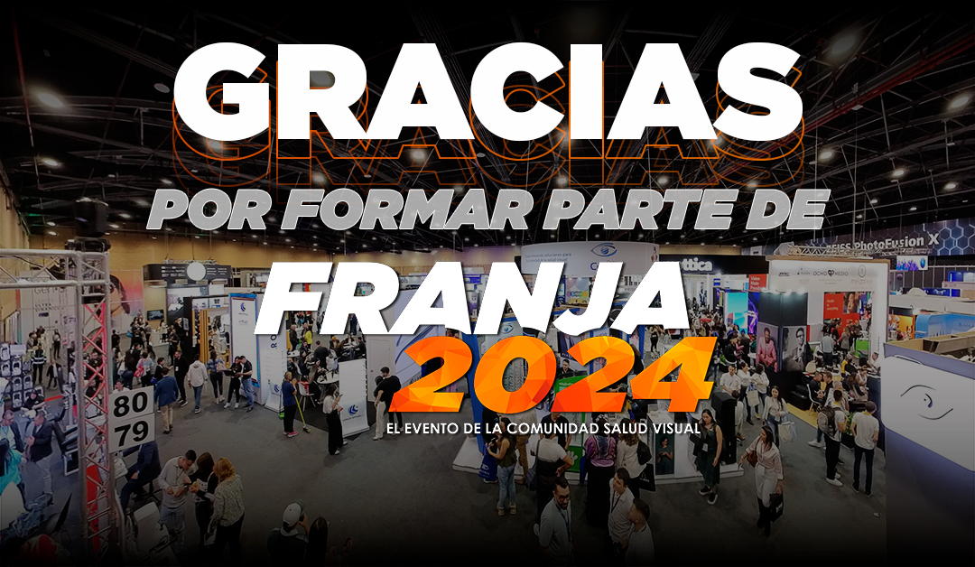 FRANJA 2024, el punto de encuentro de la comunidad salud visual de América Latina
