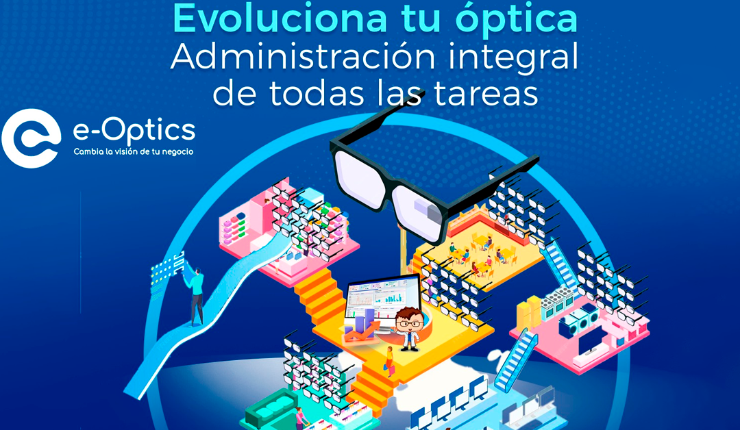 Evoluciona tu óptica con e-Optics