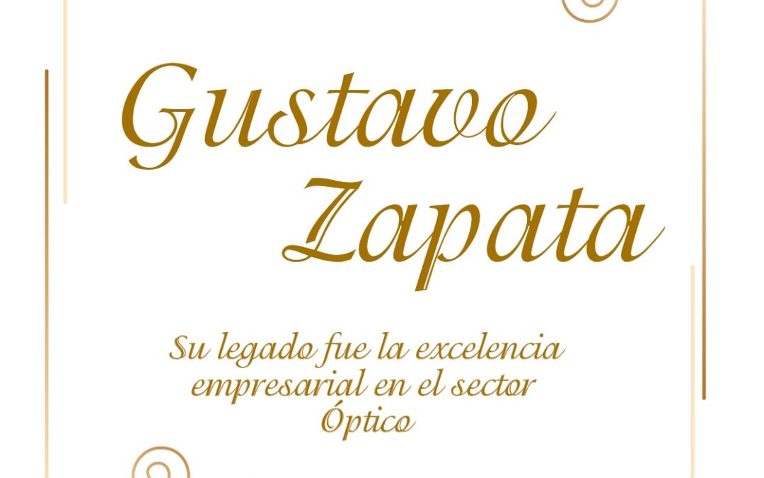 Fallece Gustavo Zapata, importante optómetra y empresario de Colombia