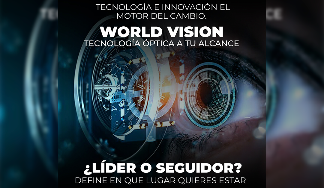 De la mano de World Vision se aproxima la revolución en salud visual