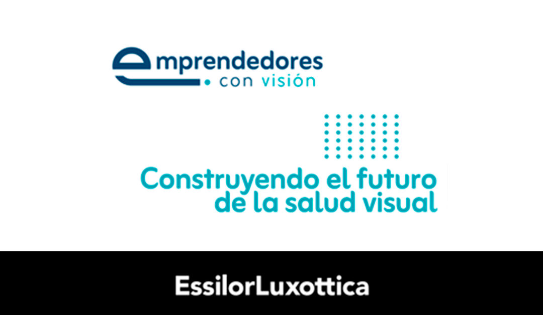 Emprendedores con Visión: Construyendo el futuro de la salud visual