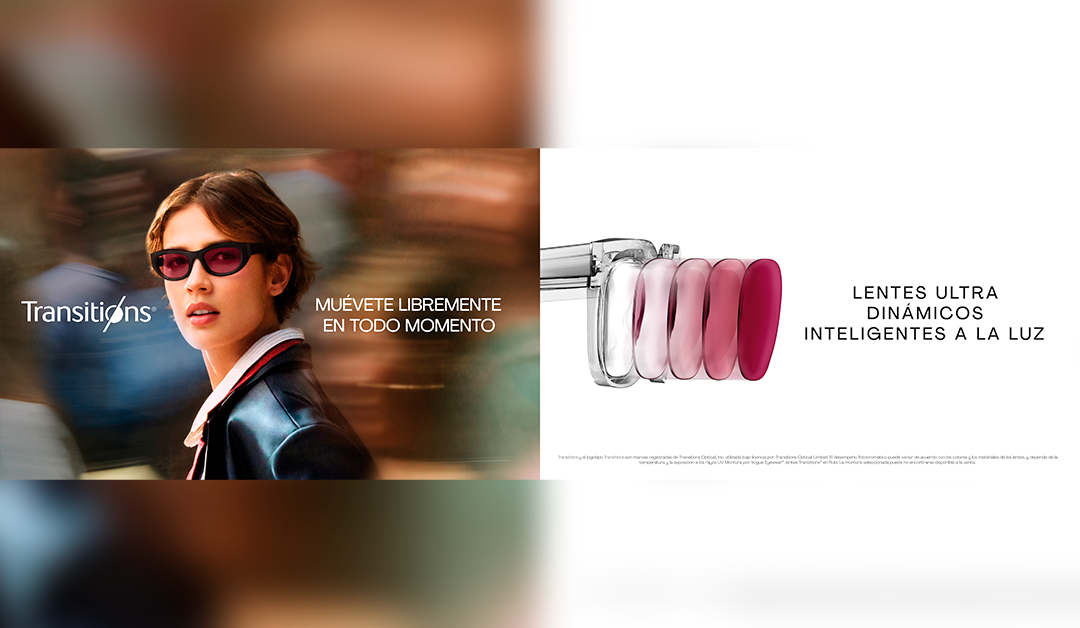 Transitions® Optical lanza en Colombia su nueva campaña “Muévete libremente en todo momento”
