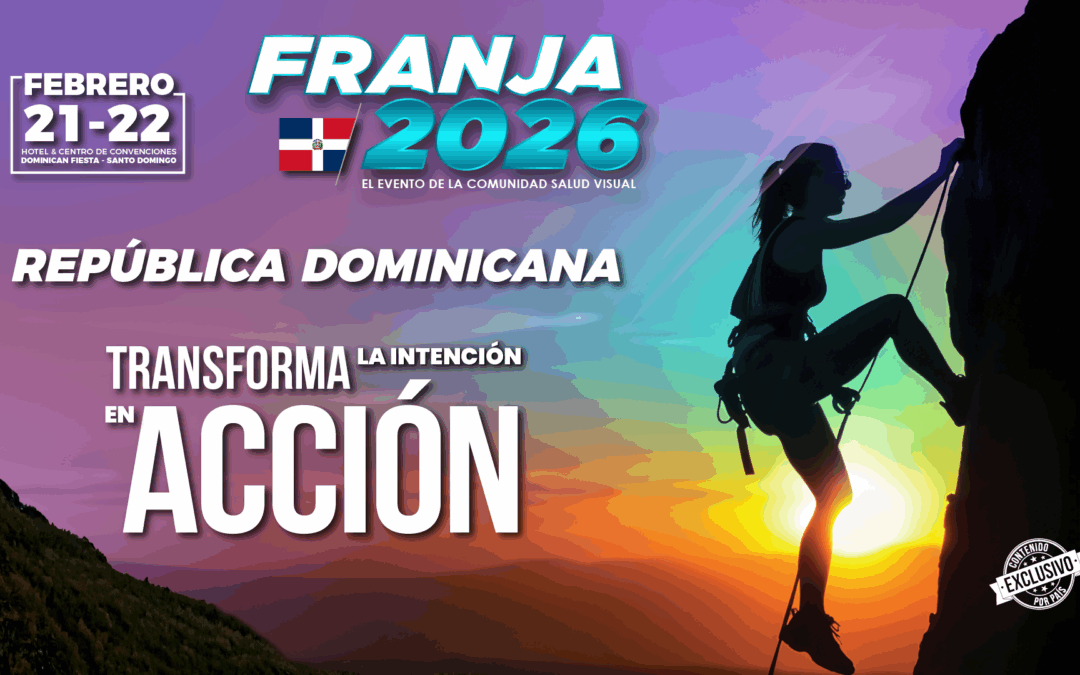 FRANJA VISUAL regresa a Santo Domingo: la gran cita de la comunidad salud visual en el Caribe