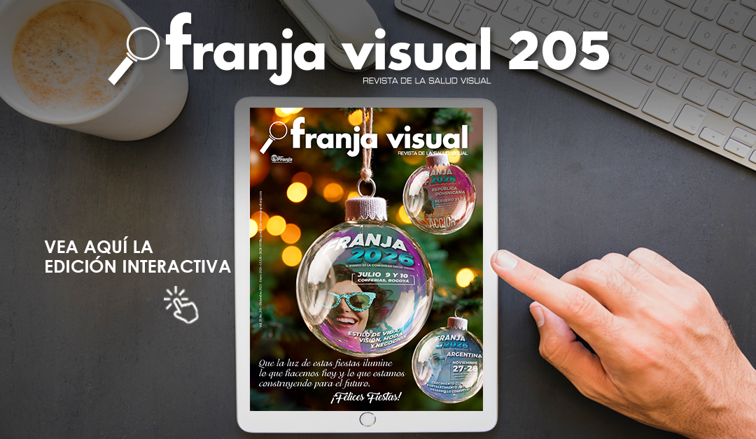 Disfruta de Franja Visual 205: Liderar juntos el desarrollo de la salud visual en LatAm